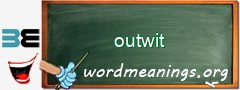 WordMeaning blackboard for outwit